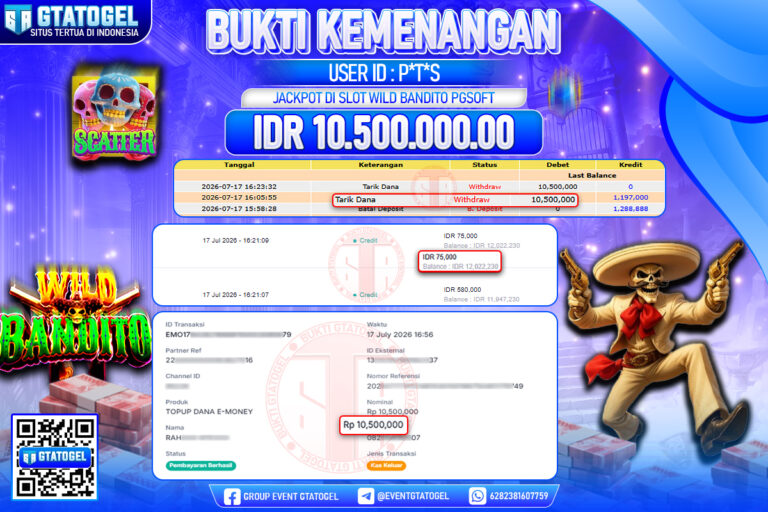 BUKTI WITHDRAW GTATOGEL KEMENANGAN JACKPOT DI SLOT WILD BANDITO PGSOFT
